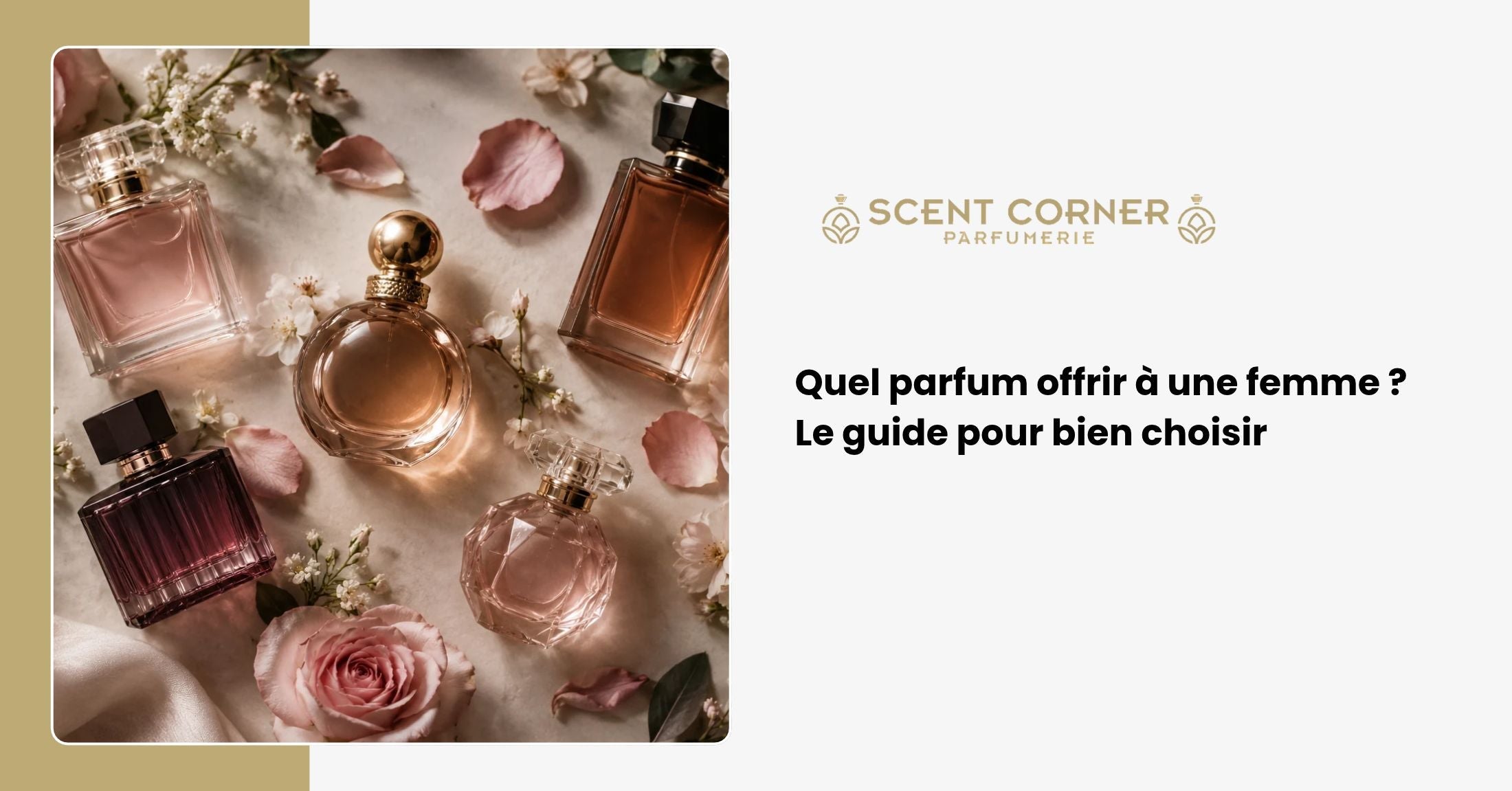Quel parfum offrir à une femme ? Le guide pour bien choisir